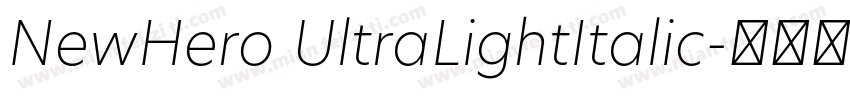 NewHero UltraLightItalic字体转换